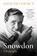 Snowdon: The Biography hind ja info | Elulooraamatud, biograafiad, memuaarid | kaup24.ee