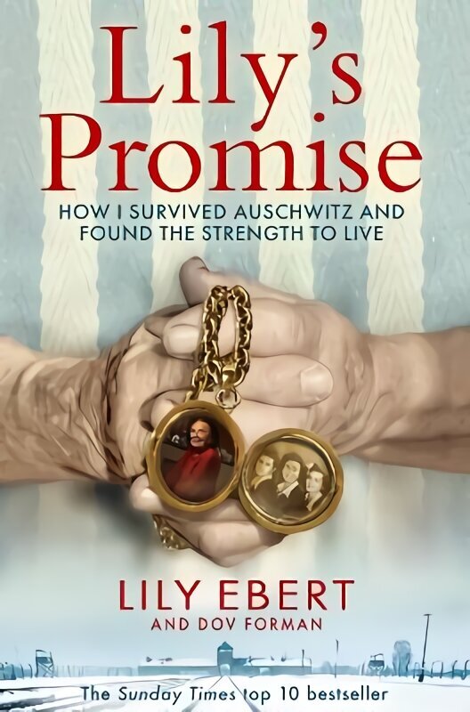 Lily's Promise: How I Survived Auschwitz and Found the Strength to Live hind ja info | Elulooraamatud, biograafiad, memuaarid | kaup24.ee