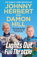 Lights Out, Full Throttle: The Good the Bad and the Bernie of Formula One hind ja info | Elulooraamatud, biograafiad, memuaarid | kaup24.ee