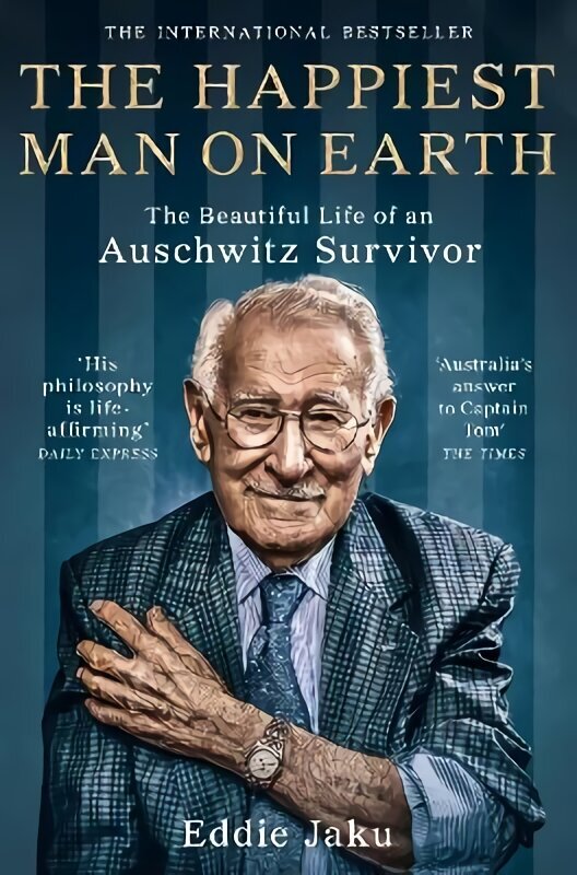 Happiest Man on Earth: The Beautiful Life of an Auschwitz Survivor hind ja info | Elulooraamatud, biograafiad, memuaarid | kaup24.ee