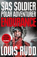 Endurance: SAS Soldier. Polar Adventurer. Decorated Leader hind ja info | Elulooraamatud, biograafiad, memuaarid | kaup24.ee