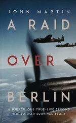 Raid Over Berlin hind ja info | Elulooraamatud, biograafiad, memuaarid | kaup24.ee