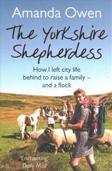 Yorkshire Shepherdess Main Market Ed. hind ja info | Elulooraamatud, biograafiad, memuaarid | kaup24.ee