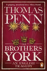 Brothers York: An English Tragedy цена и информация | Исторические книги | kaup24.ee