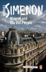 Maigret and the Old People: Inspector Maigret #56 цена и информация | Фантастика, фэнтези | kaup24.ee