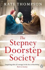 Stepney Doorstep Society: The remarkable true story of the women who ruled the East End through war and peace hind ja info | Elulooraamatud, biograafiad, memuaarid | kaup24.ee