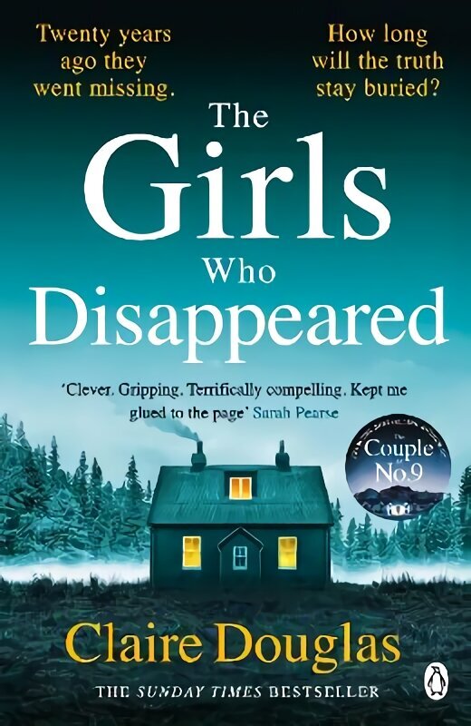 Girls Who Disappeared: The brand-new thriller from the bestselling author of The Couple at No 9 цена и информация | Fantaasia, müstika | kaup24.ee