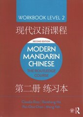 Modern Mandarin Chinese: The Routledge Course Workbook Level 2 2nd edition hind ja info | Võõrkeele õppematerjalid | kaup24.ee