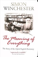 Meaning of Everything: The Story of the Oxford English Dictionary цена и информация | Пособия по изучению иностранных языков | kaup24.ee