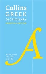 Greek Essential Dictionary: All the Words You Need, Every Day hind ja info | Võõrkeele õppematerjalid | kaup24.ee