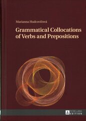 Grammatical Collocations of Verbs and Prepositions New edition цена и информация | Пособия по изучению иностранных языков | kaup24.ee