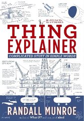 Thing Explainer: Complicated Stuff in Simple Words цена и информация | Книги по социальным наукам | kaup24.ee