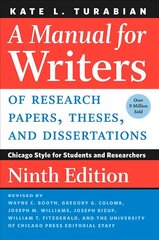 Manual for Writers of Research Papers, Theses, and Dissertations, Ninth Edition: Chicago Style for Students and Researchers 9th New edition hind ja info | Võõrkeele õppematerjalid | kaup24.ee