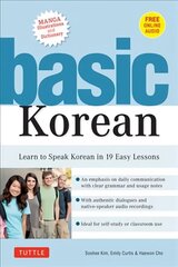 Basic Korean: Learn to Speak Korean in 19 Easy Lessons, Companion Online Audio and Dictionary цена и информация | Пособия по изучению иностранных языков | kaup24.ee