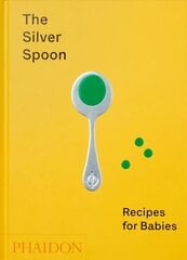 Silver Spoon, Recipes for Babies цена и информация | Книги рецептов | kaup24.ee