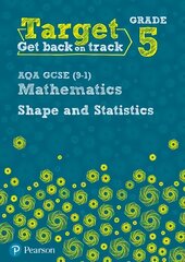 Target Grade 5 AQA GCSE (9-1) Mathematics Shape and Statistics Workbook цена и информация | Книги для подростков и молодежи | kaup24.ee