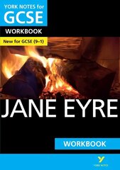 Jane Eyre WORKBOOK: York Notes for GCSE (9-1): - the ideal way to catch up, test your knowledge and feel ready for 2022 and 2023 assessments and exams цена и информация | Книги для подростков и молодежи | kaup24.ee