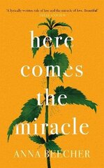 Here Comes the Miracle: Shortlisted for the 2021 Sunday Times Young Writer of the Year Award hind ja info | Fantaasia, müstika | kaup24.ee