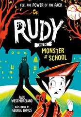 Rudy and the Monster at School 1 цена и информация | Книги для подростков и молодежи | kaup24.ee