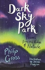 Dark Sky Park readalong audio: Poems from the Edge of Nature цена и информация | Книги для подростков и молодежи | kaup24.ee