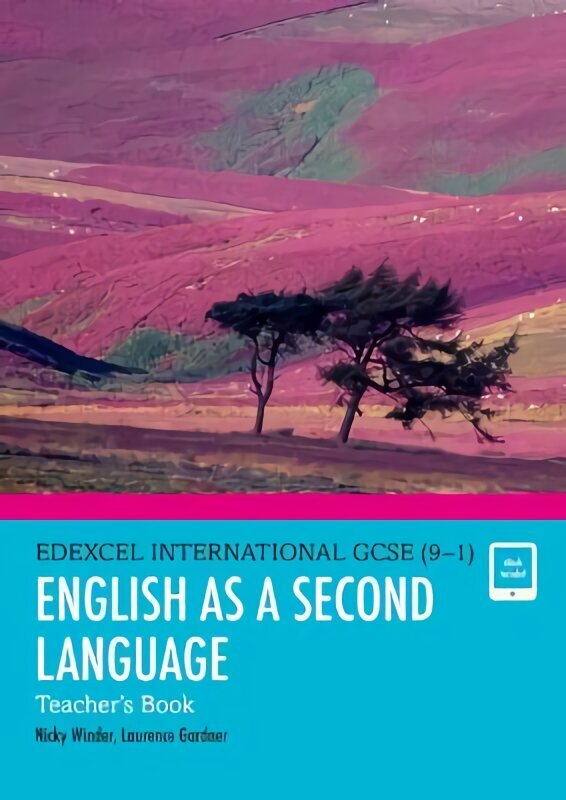 Pearson Edexcel International GCSE (9-1) English as a Second Language Teacher's Book Student edition hind ja info | Noortekirjandus | kaup24.ee
