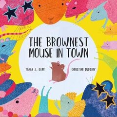 Brownest Mouse in Town цена и информация | Книги для малышей | kaup24.ee