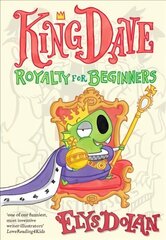 King Dave: Royalty for Beginners цена и информация | Книги для подростков и молодежи | kaup24.ee