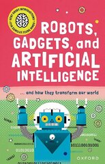 Very Short Introduction for Curious Young Minds: Robots, Gadgets, and Artificial Intelligence 1 цена и информация | Книги для подростков и молодежи | kaup24.ee