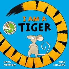 I am a Tiger цена и информация | Книги для малышей | kaup24.ee