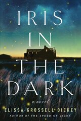 Iris in the Dark: A Novel hind ja info | Fantaasia, müstika | kaup24.ee