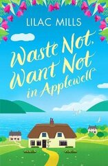 Waste Not, Want Not in Applewell: The most heartwarming story you will read this year цена и информация | Фантастика, фэнтези | kaup24.ee