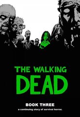 Walking Dead Book 3: Book 3 illustrated edition, Bk. 3 цена и информация | Фантастика, фэнтези | kaup24.ee