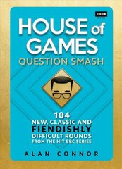 House of Games: Question Smash: 104 New, Classic and Fiendishly Difficult Rounds hind ja info | Fantaasia, müstika | kaup24.ee