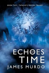 Echoes of Time цена и информация | Фантастика, фэнтези | kaup24.ee