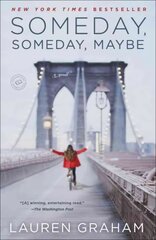 Someday, Someday, Maybe: A Novel hind ja info | Fantaasia, müstika | kaup24.ee