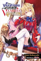 Vexations of a Shut-In Vampire Princess, Vol. 1 (light novel) цена и информация | Фантастика, фэнтези | kaup24.ee