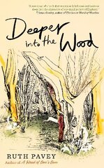 Deeper Into the Wood hind ja info | Elulooraamatud, biograafiad, memuaarid | kaup24.ee