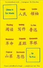 China in Ten Words hind ja info | Elulooraamatud, biograafiad, memuaarid | kaup24.ee