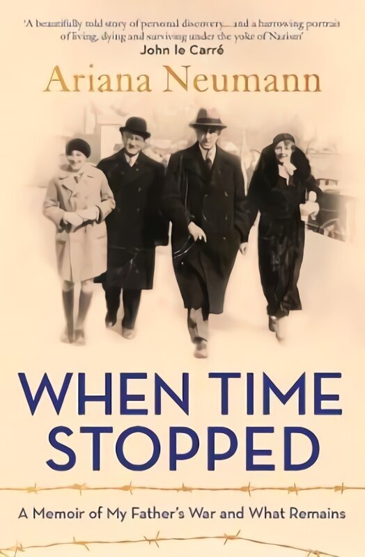 When Time Stopped: A Memoir of My Father's War and What Remains цена и информация | Elulooraamatud, biograafiad, memuaarid | kaup24.ee