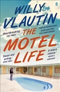 Motel Life: A Novel Main цена и информация | Fantaasia, müstika | kaup24.ee