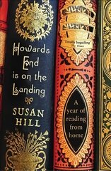 Howards End is on the Landing: A year of reading from home Main цена и информация | Биографии, автобиогафии, мемуары | kaup24.ee