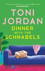 Dinner with the Schnabels: a heartwarming and outrageously funny read цена и информация | Фантастика, фэнтези | kaup24.ee