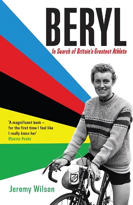 Beryl: In Search of Britain's Greatest Athlete, Beryl Burton Main hind ja info | Elulooraamatud, biograafiad, memuaarid | kaup24.ee