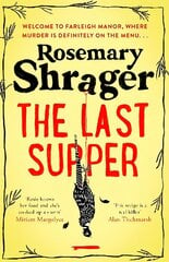Last Supper: The irresistible debut novel where cosy crime and cookery collide! цена и информация | Фантастика, фэнтези | kaup24.ee