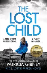 Lost Child: A gripping detective thriller with a heart-stopping twist hind ja info | Fantaasia, müstika | kaup24.ee