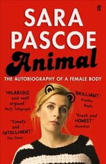 Animal: The Autobiography of a Female Body Main цена и информация | Фантастика, фэнтези | kaup24.ee