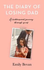 Diary of Losing Dad hind ja info | Elulooraamatud, biograafiad, memuaarid | kaup24.ee