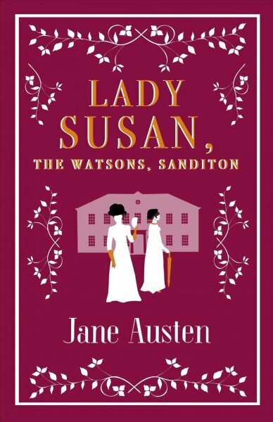Lady Susan, The Watsons, Sanditon hind ja info | Fantaasia, müstika | kaup24.ee