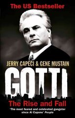 Gotti: The Rise and Fall hind ja info | Elulooraamatud, biograafiad, memuaarid | kaup24.ee