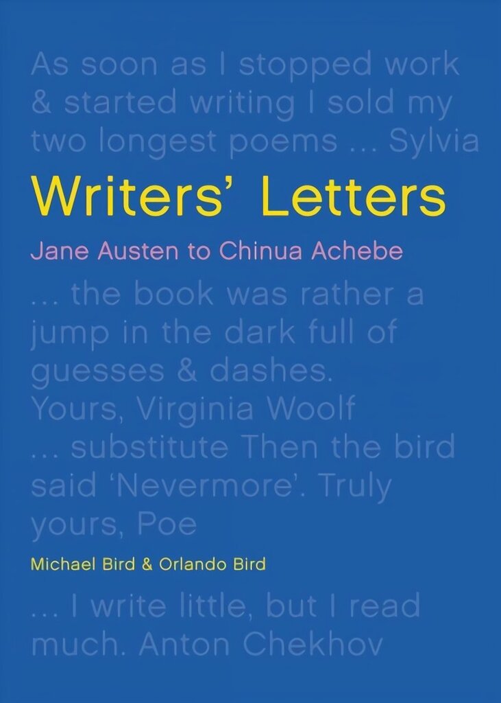 Writers' Letters: Jane Austen to Chinua Achebe - The perfect Mother's Day gift hind ja info | Elulooraamatud, biograafiad, memuaarid | kaup24.ee